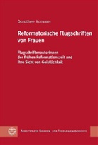 Dorothee Kommer - Reformatorische Flugschriften von Frauen