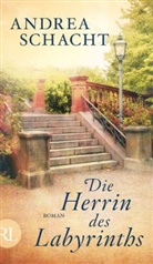 Andrea Schacht - Die Herrin des Labyrinths