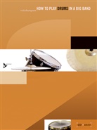 Rich Thompson - How To Play Drums In A Big Band, w. Audio-CD