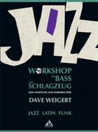 Dave Weigert - Jazz Workshop für Bass und Schlagzeug, m. Audio-CD