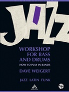 Dave Weigert - Jazz Workshop for Bass and Drums, w. Audio-CD
