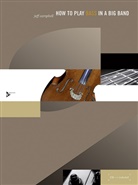 Jeff Campbell - How to Play Bass in a Big Band, w. Audio-CD