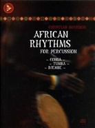 Christian Bourdon - African Rhythms for Percussion, w. Audio-CD