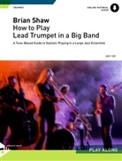 Brian Shaw - How to play Lead Trumpet in a Big Band, w. Audio-CD