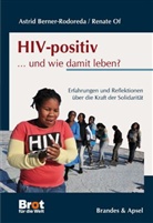 Astrid Berner-Rodoreda, Renate Of, Brot für die Welt, Brot für die Welt, Evangelischer Entwicklungsdien - HIV-positiv ... und wie damit leben?