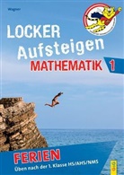 Günther Wagner, Helga Wagner, Nikola Cazzonelli - Locker Aufsteigen Ferien - Mathematik 1