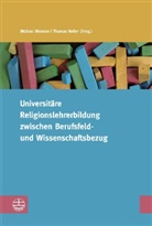 Helle, Thomas Heller, Wermk, Michael Wermke - Universitäre Religionslehrerbildung zwischen Berufsfeld- und Wissenschaftsbezug