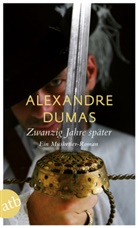Alexandre Dumas - Zwanzig Jahre später