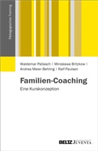 Miroslaw Britzkow, Miroslawa Britzkow, Meier-B, Meier-Behli, Andrea Meier-Behling, Waldema Pallasch... - Familiencoaching
