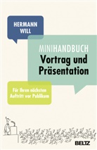 Hermann Will - Mini-Handbuch Vortrag und Präsentation