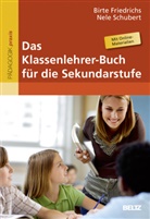 Birt Friedrichs, Birte Friedrichs, Nele Schubert - Das Klassenlehrer-Buch für die Sekundarstufe