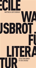 Cécile Wajsbrot, Nathalie Mälzer-Semlinger - Für die Literatur