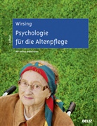 Kurt Wirsing - Psychologie für die Altenpflege