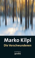 Marko Kilpi - Die Verschwundenen