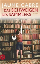 Jaume Cabré - Das Schweigen des Sammlers