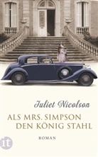 Juliet Nicolson - Als Mrs Simpson den König stahl