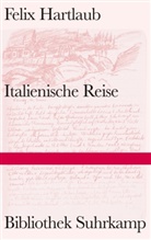 Felix Hartlaub, Herwe, Herweg, Herweg, Nikola Herweg, Tausc... - Italienische Reise