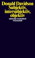 Donald Davidson - Subjektiv, intersubjektiv, objektiv. Bd.3