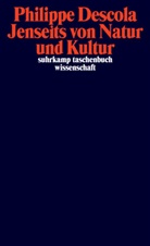 Philippe Descola - Jenseits von Natur und Kultur