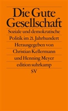 Kellerman, Kellermann, Christia Kellermann, Christian Kellermann, Meye, Meyer... - Die gute Gesellschaft
