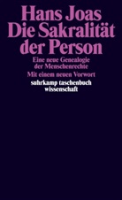 Hans Joas - Die Sakralität der Person