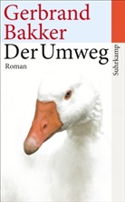 Gerbrand Bakker - Der Umweg