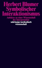 Herbert Blumer, BUD, Hein Bude, Heinz Bude, Dellwin, Dellwing... - Symbolischer Interaktionismus