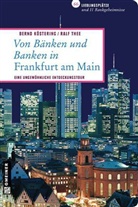 Kösterin, Bern Köstering, Bernd Köstering, Thee, Ralf Thee - Von Bänken und Banken in Frankfurt am Main
