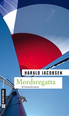 Harald Jacobsen - Mordsregatta