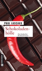 Paul Lascaux - Schokoladenhölle