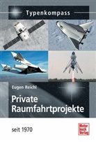 Eugen Reichl - Private Raumfahrtprojekte
