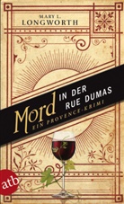 M. L. Longworth, Mary L Longworth, Mary L. Longworth - Mord in der Rue Dumas