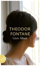 THEODOR FONTANE - Grete Minde