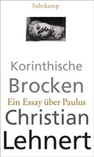Christian Lehnert - Korinthische Brocken
