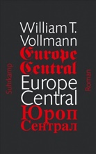 William T Vollmann, William T. Vollmann - Europe Central