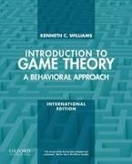 Kenneth Williams, Kenneth (Professor Williams, Kenneth C Williams, Kenneth S. Williams, Williams Kenneth - Introduction to Game Theory: A Behavioral Approach International Edition