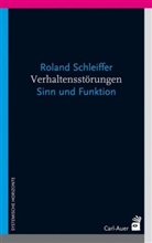 Roland Schleiffer - Verhaltensstörungen