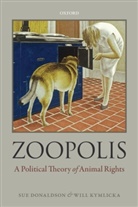 Sue Donaldson, Sue Kymlicka Donaldson, Donaldson Sue, Will Kymlicka, Will (Canadian Research Chair in Political Philosophy Kymlicka, Kymlicka Will - Zoopolis