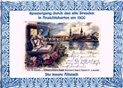Michael Schmidt - Spaziergang durch das alte Dresden in Ansichtskarten um 1900