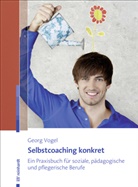 Georg Vogel - Selbstcoaching konkret