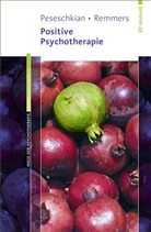 Hami Peseschkian, Hamid Peseschkian, Arno Remmers - Positive Psychotherapie