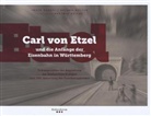 Inken Gaukel, Roland Müller - Carl von Etzel und die Anfänge der Eisenbahn in Württemberg
