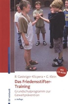 Barbar Gasteiger-Klicpera, Barbara Gasteiger-Klicpera, Gudrun Klein - Das Friedensstifter-Training, m. CD-ROM