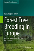 Lu E Pâques, Luc E Pâques, Luc E. Paques, Luc E Pâques, Luc E. Pâques - Forest Tree Breeding in Europe