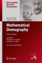 N. Keyfitz, Nathan Keyfitz, D. Smith, David Smith, David P Smith, David P. Smith... - Mathematical Demography