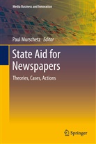 Pau Murschetz, Paul Murschetz, Paul C. Murschetz - State Aid for Newspapers