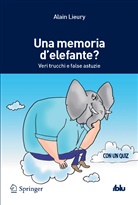 Alain Lieury, LIEURY ALAIN - Una memoria d'elefante?