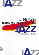 Sigi Busch - Improvisation Im Jazz