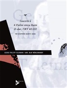 Georg Ph. Telemann, Georg Philipp Telemann - Concerto à 4 Violini senza Basso D-Dur