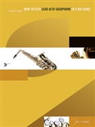 Ramon Ricker - How to play Lead Alto Saxophone in a Big Band, w. Audio-CD
